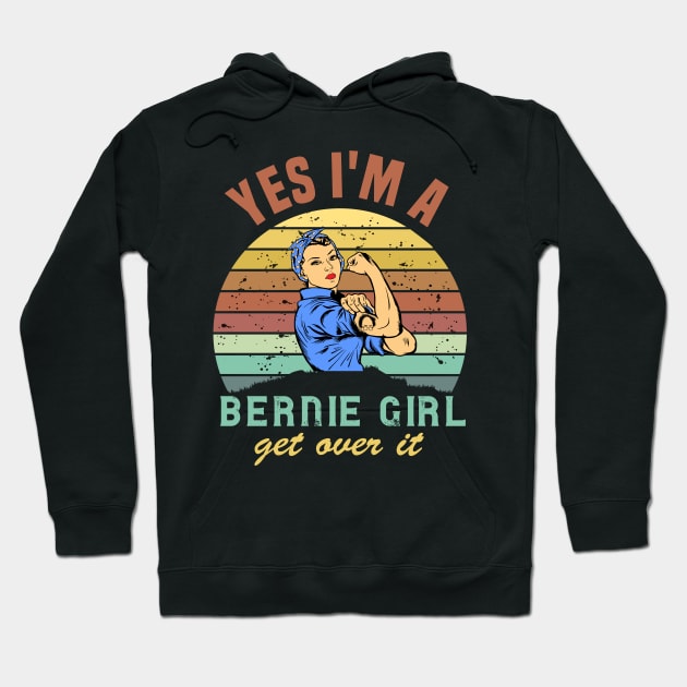 Bernie sanders for us president  not me yes I'm  a Bernie girl get over it Hoodie by DODG99